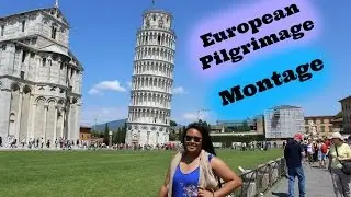 European Pilgrimage: Montage