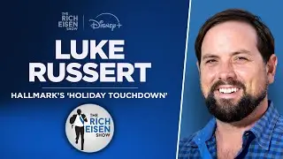 MS NOW&rsquo;s Luke Russert Talks Hallmark&rsquo;s &lsquo;Holiday Touchdown&rsquo; & Bills with Rich Eisen | Full Interview