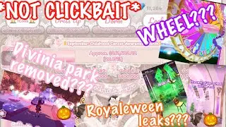 ROYALEWEEN LEAKS, REWORKED WHEEL, DIVINIA PARK REMOVED??? *NOT CLICKBAIT* |SukilyDimez|