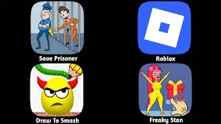 Save Prisoner, Roblox, Freaky Stan, Draw To Smash 