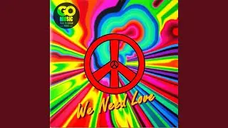 We Need Love