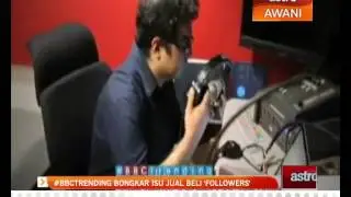 #BBCTRENDING bongkar isu jual beli 'followers'