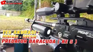 TES AKURASI SENAPAN ANGIN PREDATOR BARACUDA PESANAN KE 5 BOS MINFARI, GRESIK