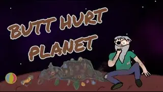 Butt Hurt Planet