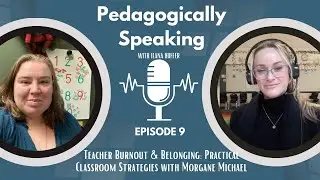 Teacher Burnout & Belonging: Practical Classroom Strategies with Morgane Michael