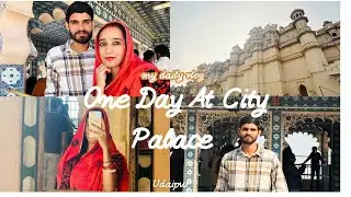 THE CITY PALACE , UDAIPUR VLOG // MUSEUM //  Rajasthan // City Of lakes // Heritage // Old City