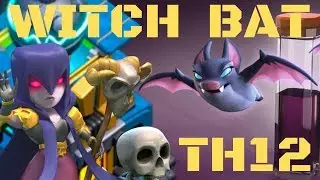 Bat slap witch th12 3 star attacks strategy 2019 Clash of Clans ( bat slap attack strategy ) coc