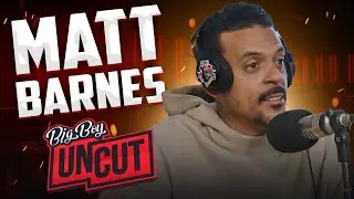 Big Boy ALL THE SMOKE viral Interview with Matt Barnes | Big Boy Uncut