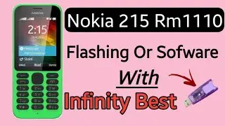 Nokia 215 RM 1110 Full Flashing Or Software 100% Ok Working Infinity Best.