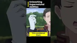 Unleashing Supernatural Abilities #anime #animegirl #amv #shorts