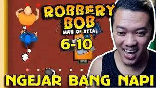 [MEMORI] Robbery Bob 1 Penjara 6-10