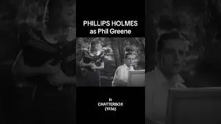 Phillips Holmes in CHATTERBOX (1936)! #classicfilm #classicmovies #filmhistory #foryou