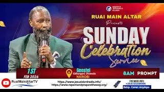 RUAI MAIN ALTAR MAIN SERVICE 1ST FEB 2026