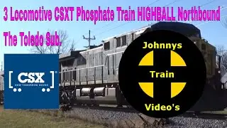 3 Locomotive CSXT Phosphate Train HIGHBALL Northbound on The Toledo Sub