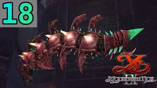 BULLET HELL CENTIPEDE - Let's Play 「 Ys IX: Monstrum Nox (PC/Steam) 」 - 18