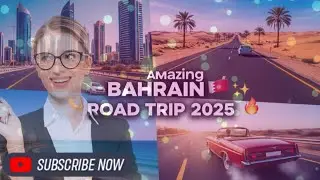 🚗🔥 Bahrain 🇧🇭 Road Trip 2025 | Amazing Views & Adventure 🌴✨