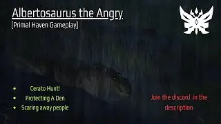 Albertosaurus the Angry | Primal Haven Gameplay | Roblox