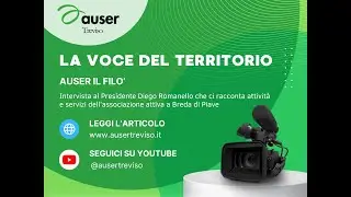 Auser Il Fil&ograve; di Breda di Piave | La Voce del Territorio | Auser Treviso