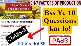 Class-8 Economics CH-7  Important Questions || Factors of Production|| Class-8 sst CH-7