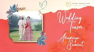 Wedding Teaser : Preview of Happily Ever After | Anupriya & Samrat | Rajpal Productions
