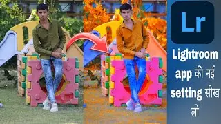 Lightroom app की नई setting सीख लो   || @krishna editing @shailesh editing zone @SREditingZoneNew