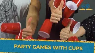 FUN AND EASY PARTY GAMES WITH CUPS