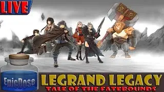 Legrand Legacy - JRPG - Single Player Sunday!