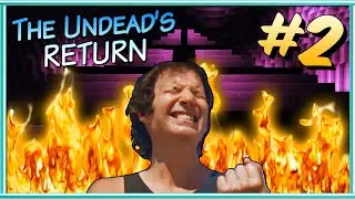 The Undead's Return Part 2 | INTO THE FIRE! | Mini Funcore