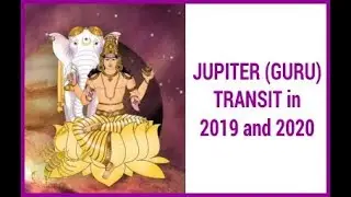 Jupiter Transit 2019-2020 Vedic Astrology