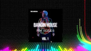 HOUSEIUM // BANGIN HOUSE: Vol. 001