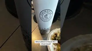 Two hour drive for a cheat meal #chipotle #cheatmeal #shortsyoutube