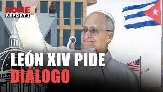 León XIV se une al mensaje urgente de los obispos de Cuba para alcanzar el diálogo