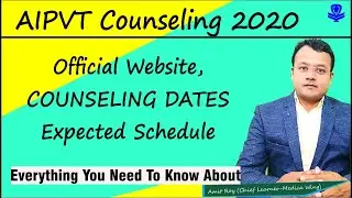 AIPVT Counselling 2020 Date, Schedule || Official Website AIPVT Counseling Process 2020 ||