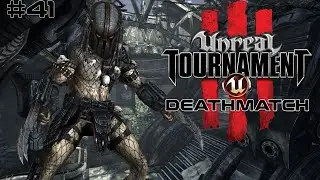 Unreal Tournament III (2007) - Deathmatch Ep. 41