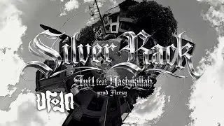 NASTY KILLAH X ANT1 X FLERSY - SILVER BACK  (VISUALIZER)