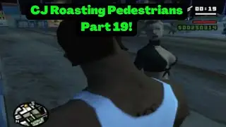 GTA: San Andreas. Си Джей высмеивает пешеходов. Часть 19.