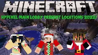 Hypixel Present Locations Main Lobby 2022!