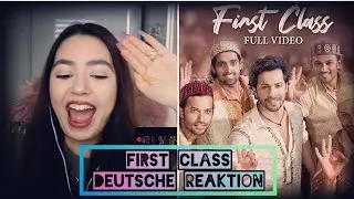 DEUTSCHE REAKTION | First Class  | Kalank | Varun Dhawan