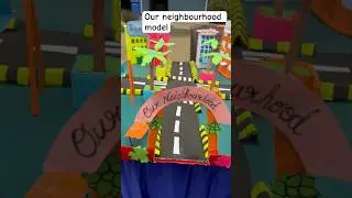 Model of our neighbourhood 🌼 #easyway #scienceproject