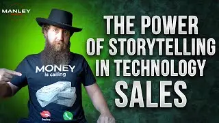 The #ManleyMinute -  Power of Storytelling in Technology Sales