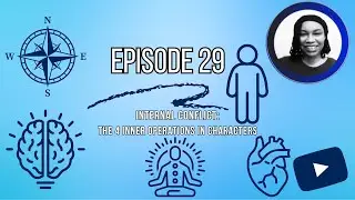JOCW // Episode 29: Internal Conflict: The 4 Inner Operations in Characters #writingtips