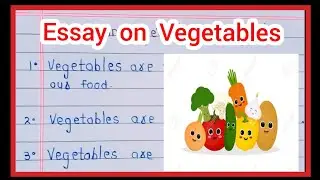 10 lines Essay on Vegetable/Essay on Vegetable/Vegetable Essay/Paragraph on Vegetable