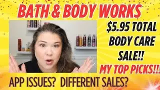 Bath & Body Works $5.95 Body Care Sale 🛍️ My Top Picks + App Issues & State Sale Drama!