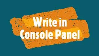 How to write in Console Panel | Codes Never Die ||