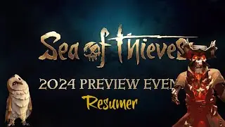 Je R&eacute;agi a la Preview 2024 de Sea Of Thieves - Nouveaut&eacute;s & Gameplay