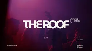 Casa Nomade [ @Mathiox444  B2B @christallo.official  ]| The Roof Dimension x @bridge_48 