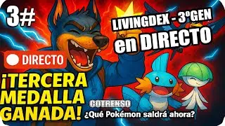 &iexcl;TERCERA MEDALLA CONSEGUIDA! 🥉 Avanza el RETO LIVINGDEX en POK&Eacute;MON ESMERALDA 🌿 EP:3 (DIRECTO 🔴)