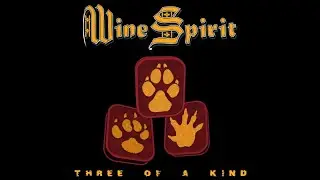 WINE SPIRIT - Three of a Kind (2008) Full Album