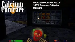 Calcium Contract - Map 15: Mountain Halls (Macabre, 100% Treasures/Clocks)