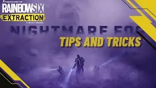Rainbow Six Extraction Nightmare Fog Tips and Tricks!